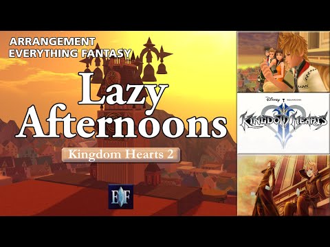 Kingdom Hearts 2 - Lazy Afternoons || Orchestrated