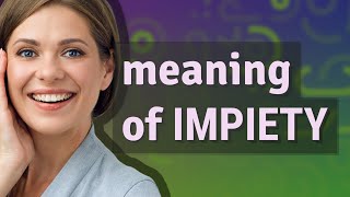 Download lagu Impiety | meaning of Impiety mp3 Download lagu Impiety | meaning of Impiety mp3