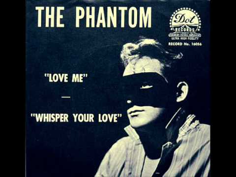 THE PHANTOM love me 1958