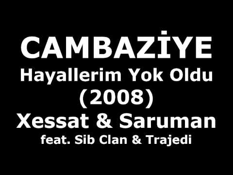 Cambaziye feat. Sib Clan & Trajedi - Hayallerim Yok Oldu (Lyrics - Audio)