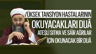 Yüksek Tansiyon Hastalarının Okuyacakları Duâ