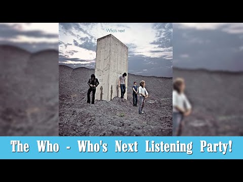 The Who - Who's Next Album Listening Party sponsored by Patron Arnie!