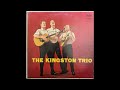 Fast Freight - The Kingston Trio