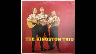 Fast Freight - The Kingston Trio