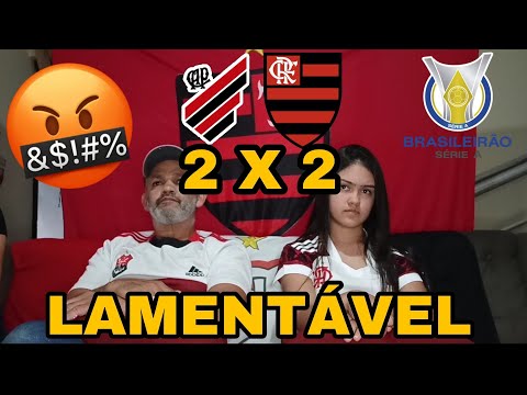 REACT ATHLETICO PARANAENSE 2 X 2 FLAMENGO - MAIS UMA VEZ PERDENDO PONTOS IMPORTANTES