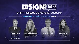 DENİB DESIGN TALKS | SANATI MESLEĞE DÖNÜŞTÜREN YOLCULUK