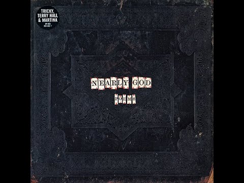 NEARLY GOD – NEARLY GOD (1996) | 2. Poems [Ft. Terry Hall And Martina Topley-Bird]