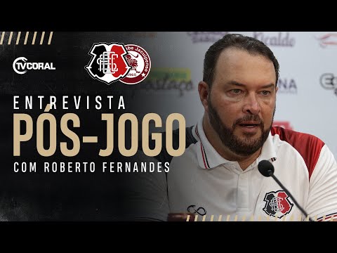 TV Coral - Coletiva pós jogo - Roberto Fernandes - Santa Cruz 2x2 Jacuipense - Série C 2021