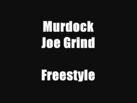 Murdock & Joe Grind - Freestyle - Track 5