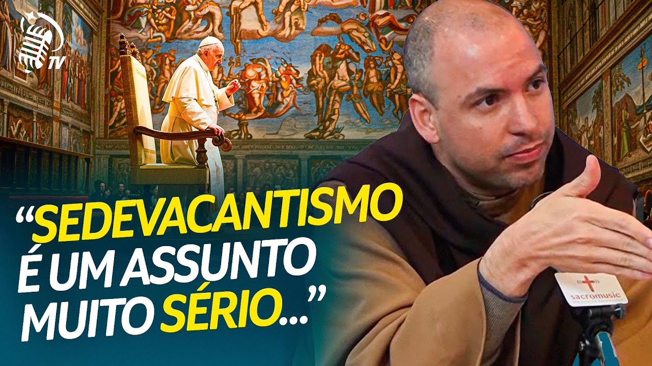 FREI GILSON QUEBRA O SILÊNCIO SOBRE O SEDEVACANTISMO | FREI GILSON