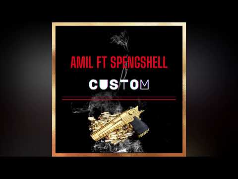 Amil ft SpengShell - Custom (Official Audio)