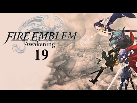 Let's Play Fire Emblem Awakening [Blind/Part 19] - Eine seltsame Verbindung