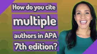 How do you cite multiple authors in APA 7th edition?