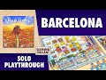 Barcelona - Solo Playthrough
