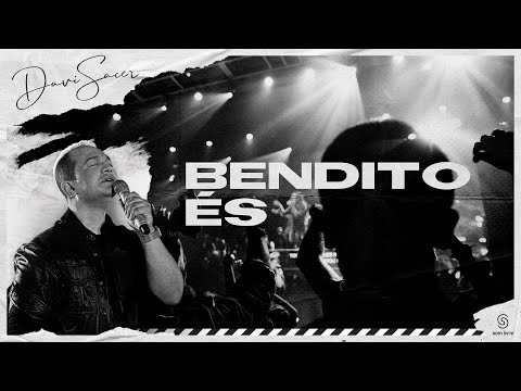 Bendito És - Davi Sacer