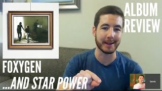 Foxygen -- ...And Star Power -- ALBUM REVIEW