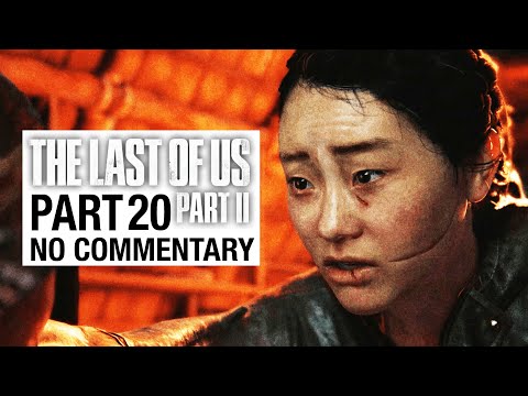 THE LAST OF US 2 Gameplay Walkthrough Part 20 - No Commentary [TLOU2]