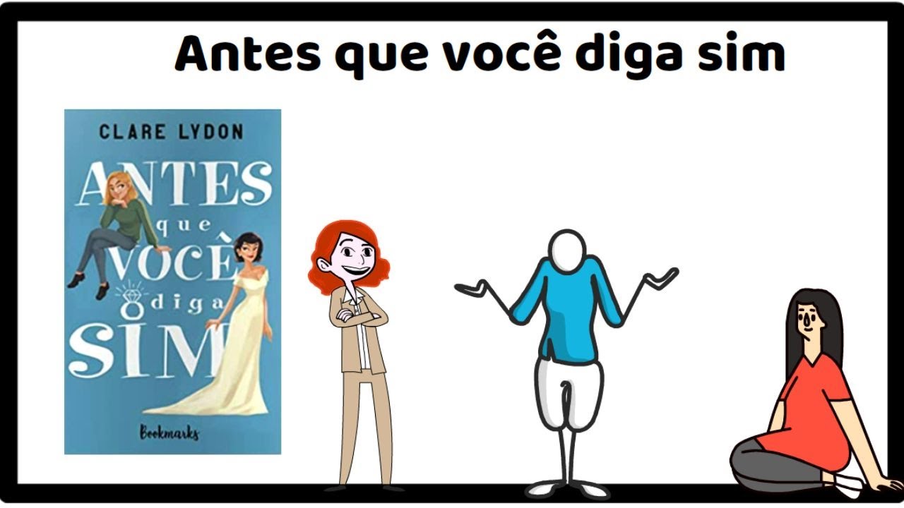 Antes que você diga sim |Clare Lydon | Resumo Animado