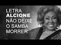 Alcione   Não Deixe o Samba Morrer   LETRA I LYRIC