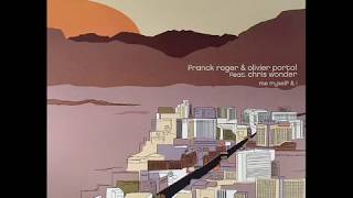 Franck Roger & Olivier Portal feat. Chris Wonder  -  Me Myself & I (Dub Version)