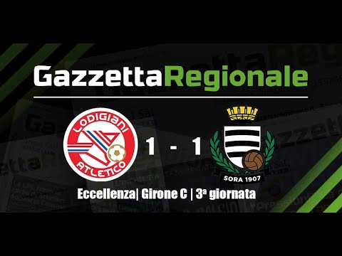 Eccellenza | Girone C | 3°G | Atletico Lodigiani-Sora 1-1