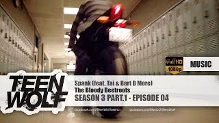 The Bloody Beetroots - Spank (feat. Tai &amp; Bart B More) | Teen Wolf 3x04 Music [HD]