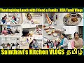 25yrs Friendship Thanksgiving Lunch With Friends Family USA Tamil Vlogs Sainthavi S Kitchen