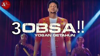 Yosan Getahun - 3Obsa - New Ethiopian Oromo Music 