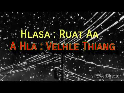 Ruat Aa - Velhle Thiang/ Lai hla thar 2017