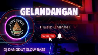 Download lagu DJ DANGDUT SLOW BAS  - Gelandangan ( music cover ) mp3