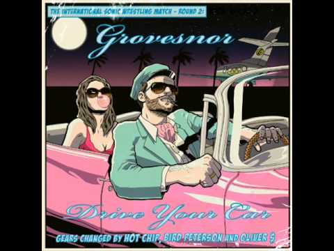 Grovesnor - Drive Your Car ( Hot Chip Remix )