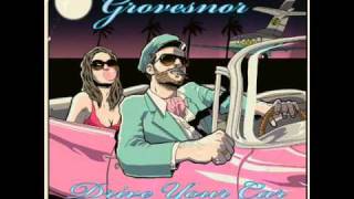 Grovesnor - Drive Your Car ( Hot Chip Remix )