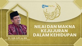 Nilai dan Makna Kejujuran dalam Kehidupan