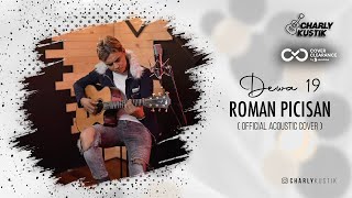 Download lagu Charly Van Houten - Roman Picisan ( Dewa 19 ) - ( Acoustic Cover 55) mp3