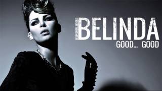 Belinda - Good... Good - Official music song