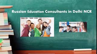 Russian Education Consultants | Call - 1800-1230-133