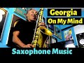 Georgia On My Mind - Saxophone Music with Backing Track