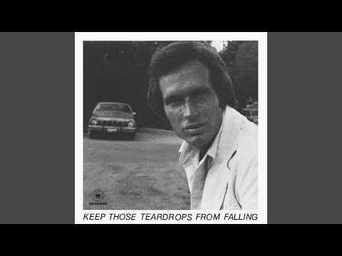 Video thumbnail for Keep Those Teardrops from Falling