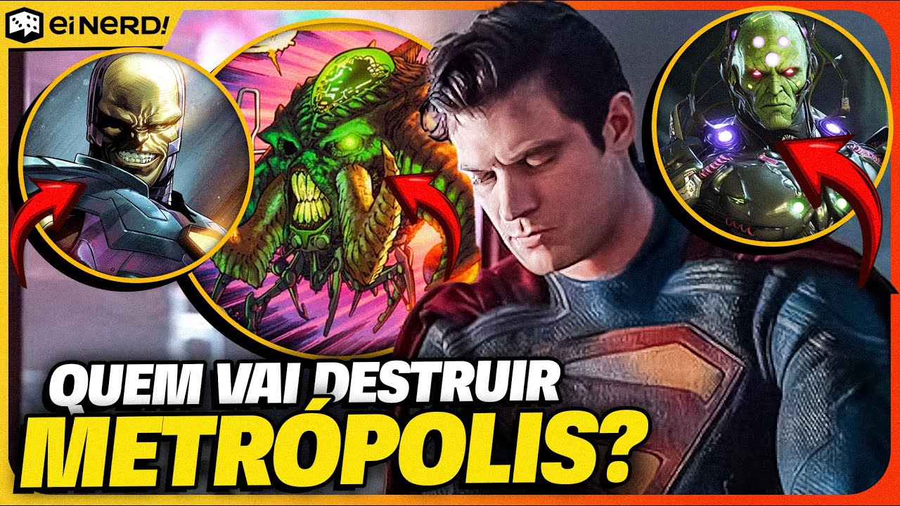 CINCO VILÕES QUE PODEM ESTAR DESTRUINDO A CIDADE NO NOVO FILME DO SUPERMAN