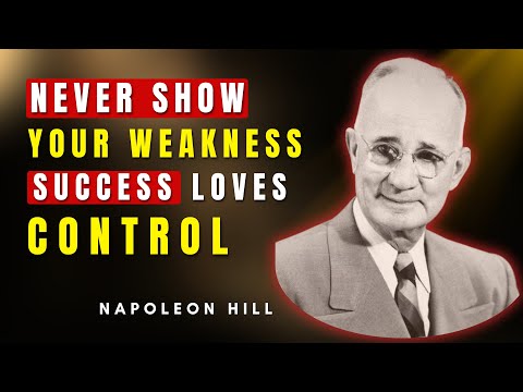 Never Show Your Weakness — Build A Mind They Can’t Read | Napoleon Hill