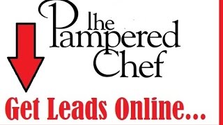 Pampered Chef Review|How To Generate More Leads For Your Pampered Chef Business