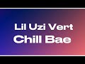 Lil Uzi Vert Chill Bae Audio