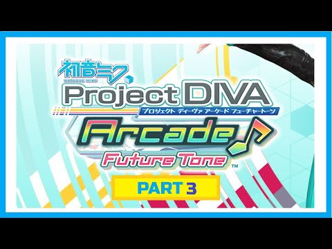 HM: Project DIVA Arcade Future Tone - gameplay PART 3 (PC)