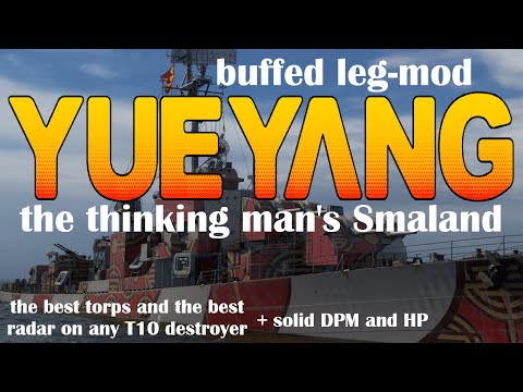 A World of Warships Review: Yueyang (buffed leg-mod)