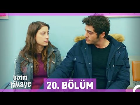 Bizim Hikaye 20. Bölüm