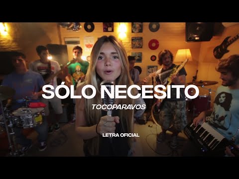 TocoParaVos - Sólo Necesito (Lyric Video) | CantoYo