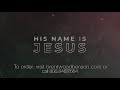 His Name Is Jesus (Heaven's Hope)