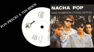Pon Precio A Tus Besos/Nacha Pop 1983