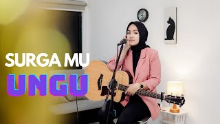 Download lagu SURGA MU - UNGU | COVER BY UMIMMA KHUSNA mp3 Download lagu SURGA MU - UNGU | COVER BY UMIMMA KHUSNA mp3