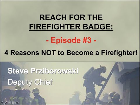 Reach for the Firefighter Badge - Episode 3